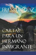 Cartas Para Un Hermano Inmigrante