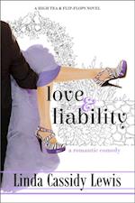 Love & Liability: A Romantic Comedy