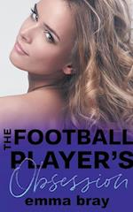 The Football Player's Obsession 