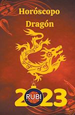 Horóscopo Dragón 2023