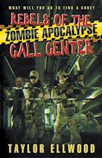 Rebels of the Zombie Apocalypse Call Center 