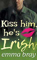 Kiss Him, He's Irish 