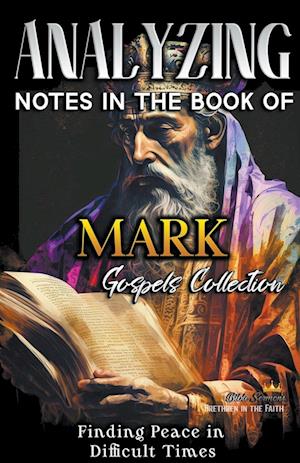 Analyzing Notes in the Book of Mark