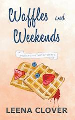 Waffles and Weekends 