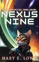 Nexus Nine: A Tri-Galactic Trek Novel