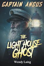 Captain Angus, the Lighthouse Ghost 