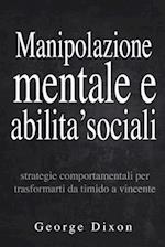 Manipolazione mentale e abilita' sociali