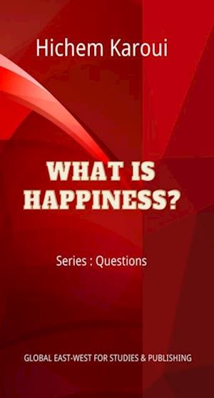 What is Happiness?