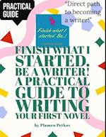 Practical Guide to Writing Your First Novel