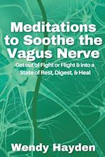 Meditations to Soothe the Vagus Nerve 