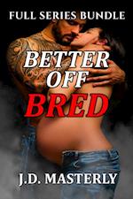 Better Off Bred: Full Series Bundle