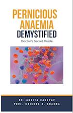 Pernicious Anaemia Demystified