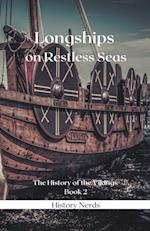 Longships on Restless Seas 