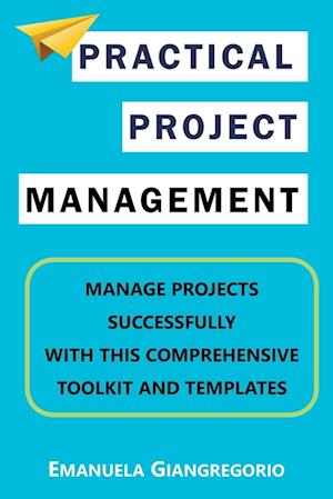 Practical Project Management