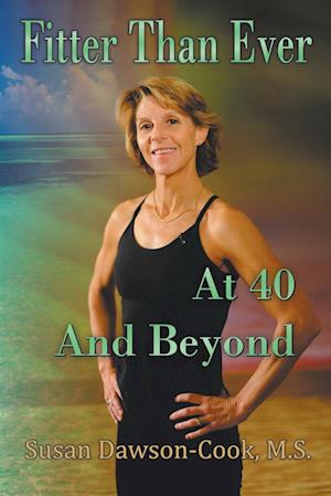 Fitter Than Ever at 40 and Beyond