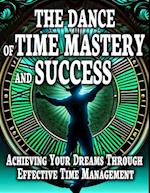 Dance Of Time Mastery And Success