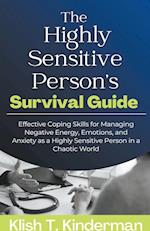 The Highly Sensitive Person's Survival Guide 
