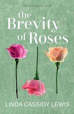 The Brevity of Roses 