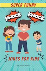 Super Funny Knock Knock Jokes for kids