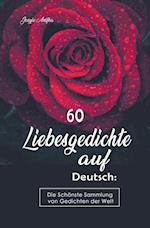 60 Liebesgedichte auf Deutsch