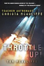 Throttle Up! Teacher Astronaut Christa McAuliffe 