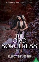 Orc Sorceress Book II