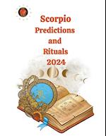 Scorpio Predictions  and  Rituals  2024