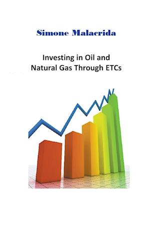 Investing in Oil and Natural Gas Through ETCs