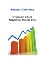 Investing in Oil and Natural Gas Through ETCs 