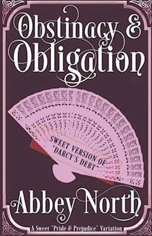 Obstinacy & Obligation