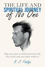 The Life and Spiritual Journey of No One 