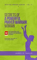 Secrets of a Powerful Prayer Warrior Woman