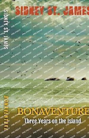 Bonaventure - Three Years on the Island