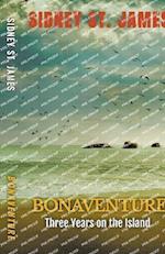 Bonaventure - Three Years on the Island 