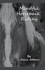 Mindful Horseback Riding 