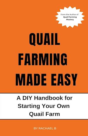 Quail Farming Made Easy