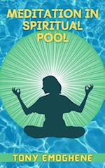 Meditation In a Spiritual Pool