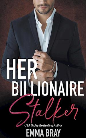 Her Billionaire Stalker