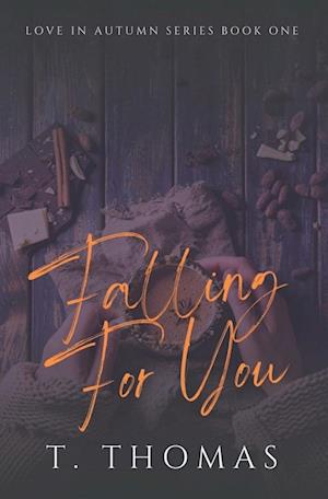 Falling For You