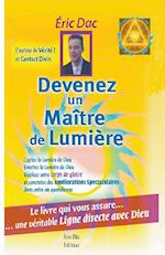 Devenez un maitre de lumière