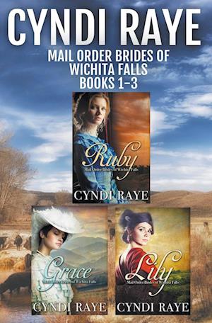 Mail Order Brides of Wichita Falls Books 1-3