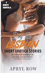 5 Dirty Taboo Lesbian Short Erotica Stories Frist Time Naughty Hardcore Hot and Wild Bundle with Kinky Experience 