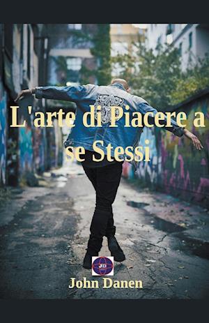 L'arte di Piacere a se Stessi