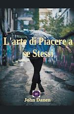 L'arte di Piacere a se Stessi