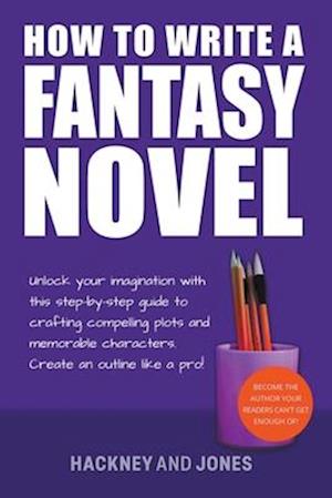 How To Write A Fantasy Novel