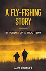 A Fly-Fishing Story 