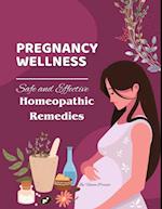 Pregnancy Wellness: Safe and Effective Homeopathic Remedies