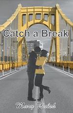 Catch a Break 