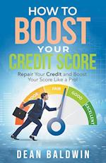 How To Boost Your Credit Score 