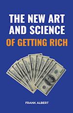 The New Art And Science Of Getting Rich 